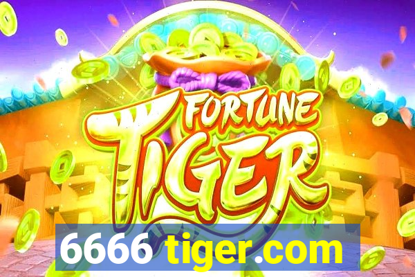 6666 tiger.com